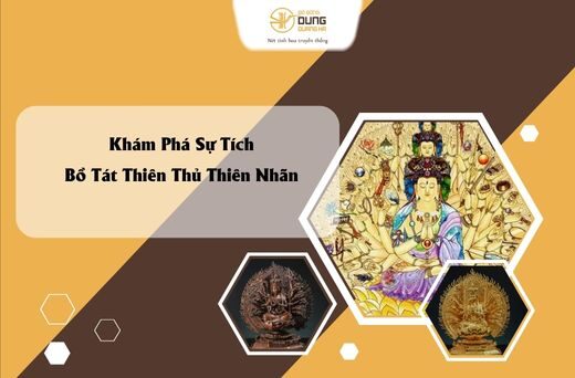 Khám Phá Sự Tích Bồ Tát Thiên Thủ Thiên Nhãn